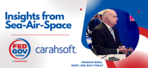 Carahsoft Sea-Air-Space Recap Tradeshow Blog Preview Image 2023